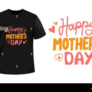Happy Mothers Day T-shirt Design & Printing